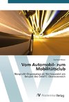 Vom Automobil- zum Mobilitätsclub