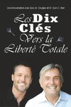 Les Dix Cle¿s Vers La Liberte¿ Totale (French)