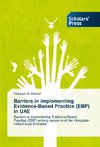 Barriers in implementing Evidence-Based Practice (EBP) in UAE