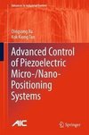 Advanced Control of Piezoelectic Micro-/Nano-Positioning Systems