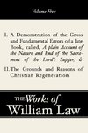 A Demonstration of the Errors of a Late Book and The Grounds and Reasons of Christian Regeneration, Volume 5