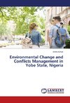 Environmental Change and Conflicts Management in Yobe State, Nigeria