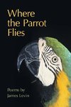 Where the Parrot Flies