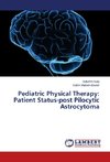 Pediatric Physical Therapy: Patient Status-post Pilocytic Astrocytoma