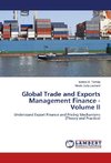 Global Trade and Exports Management Finance - Volume II