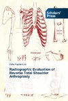 Radiographic Evaluation of Reverse Total Shoulder Arthroplasty