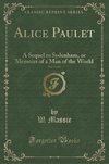 Massie, W: Alice Paulet, Vol. 1 of 2