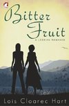 Cloarec Hart, L: Bitter Fruit - A Lesbian Romance