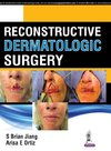 Jiang, S: Reconstructive Dermatologic Surgery