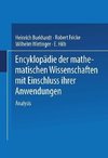 Encyklopädie der Mathematischen Wissenschaften mit Einschluss ihrer Anwendungen. Zweiter Band in Drei Teilen Analysis
