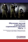 Obuchenie metkoj strel'be iz strelkowogo oruzhiq Chast' - ¿