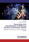 Separation and Classification of Different Musical Instruments Sound
