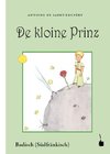 Der Kleine Prinz. De kloine Prinz