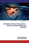Oxidative Stress Biomarkers: Mitochondrial DNA and 8OHdG