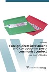Foreign direct investment and corruption in post-communist context