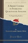 Wells, J: Short Course in Inorganic Qualitative Analysis