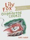 Lily Fox and the Gingerbread Cookie