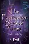 The Foundation Book of Primes - 2nd Edition