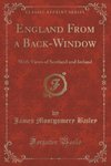 Bailey, J: England From a Back-Window