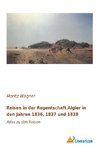 Reisen in der Regentschaft Algier in den Jahren 1836, 1837 und 1838