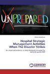 Hospital Strategic Management Activities When The Disaster Strikes