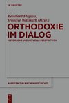 Orthodoxie im Dialog