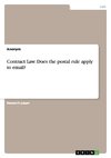 Contract Law. Does the postal rule apply to email?