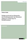 Multiperspektivität im Bilingualen Geschichtsunterricht. Ein besonderer Zugang zur Förderung von Fremdverstehen?