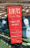 Diners, Bowling Alleys, and Trailer Parks