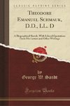 Sandt, G: Theodore Emanuel Schmauk, D.D., LL. D
