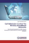 Call Admission Control for Wireless Broadband Networks