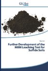 Further Development of the MRM Leaching Test for Sulfide Soils