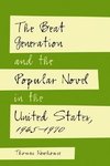 Newhouse, T:  The Beat Generation and the Popular Novel in t