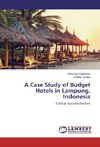 A Case Study of Budget Hotels in Lampung, Indonesia