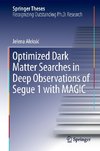 Optimized Dark Matter Searches in Deep Observations of Segue 1 with MAGIC