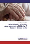 Determinants of Living Arrangements of Elderly: A Case of Orissa, India