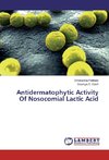 Antidermatophytic Activity Of Nosocomial Lactic Acid