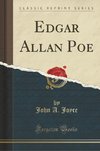 Joyce, J: Edgar Allan Poe (Classic Reprint)
