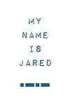 My Name Is Jared