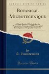 Zimmermann, A: Botanical Microtechnique