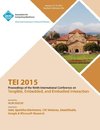 TEI 2015 9th International Conference on Tangible, Embedded and Embodied Interaction