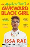Rae, I: The Misadventures of Awkward Black Girl
