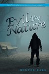 Evil By Nature