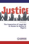 The Imperative of Legal Aid to Access to Justice in Nigeria