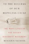 To the Success of Our Hopeless Cause (Pulitzer Prize Winner)