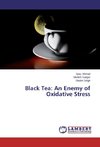 Black Tea: An Enemy of Oxidative Stress