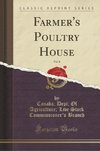 Branch, C: Farmer's Poultry House, Vol. 8 (Classic Reprint)