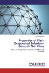 Properties of Flash Evaporated Selenium-Bismuth Thin Films