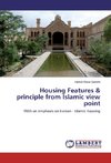 Housing Features & principle from Islamic view point