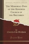 Brethren, C: Memorial-Days of the Renewed Church of the Bret
